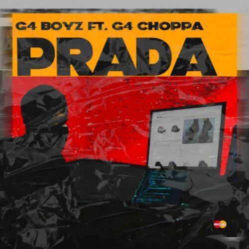 G4 Boyz ft. G4 Choppa – Prada (Mp3)
