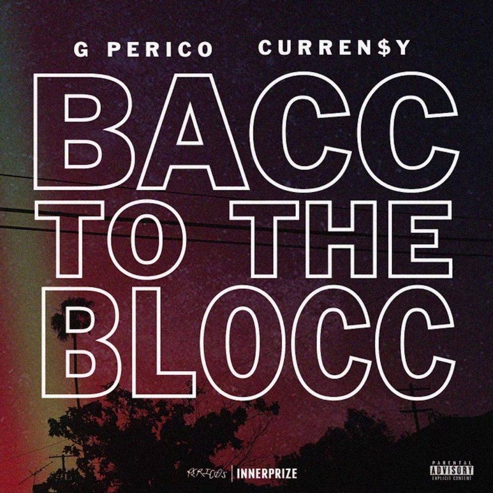 G Perico ft. Curren$y – Bacc 2 The Blocc