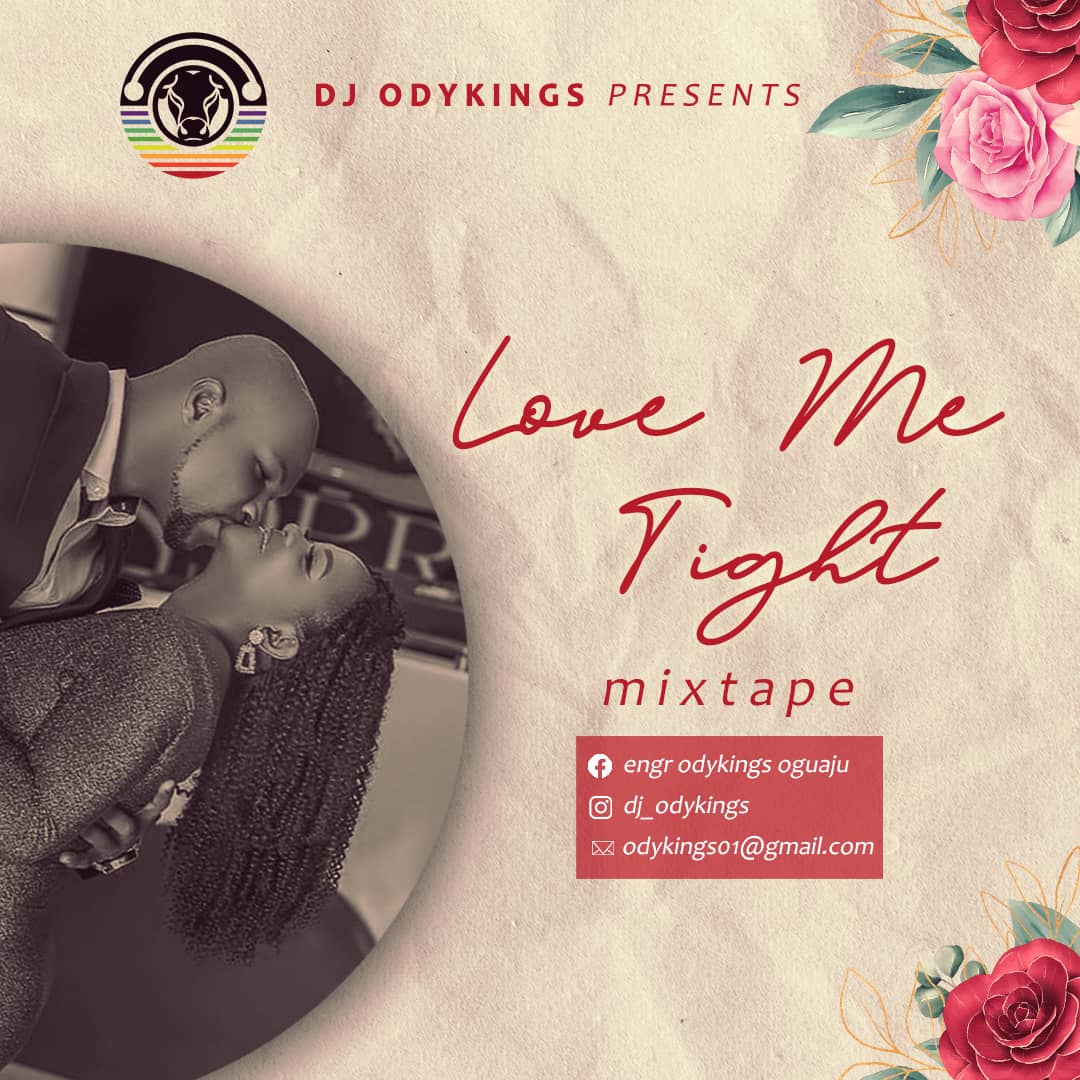 DJ Odykings – Love Me Tight (Mixtape)