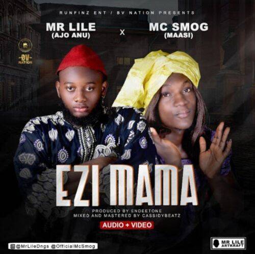 Mr Lile x MC Smog – Ezi Mama