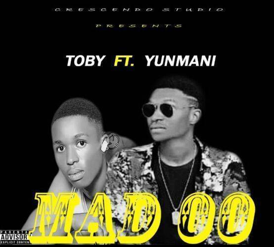 Toby Ft. Yunmani – Mad oo (Mp3)
