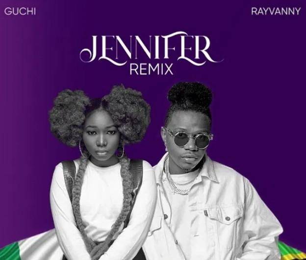Guchi ft. Rayvanny – Jennifer (Remix)