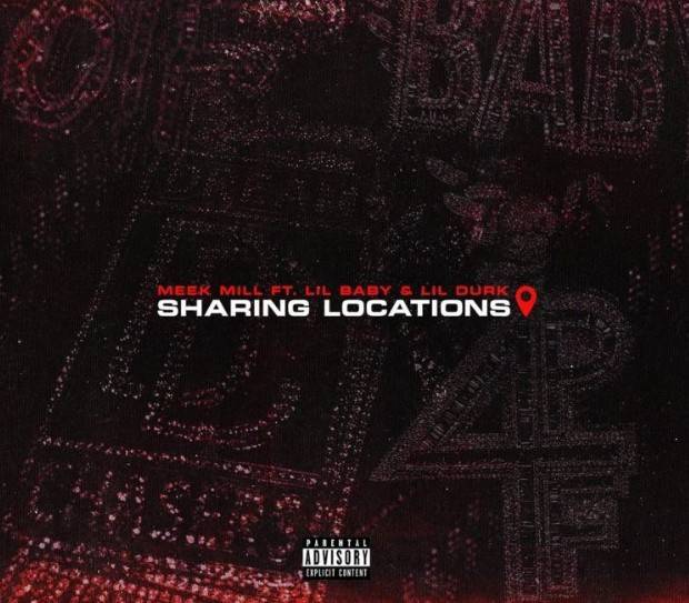 Meek Mill ft. Lil Baby – Sharing Locations