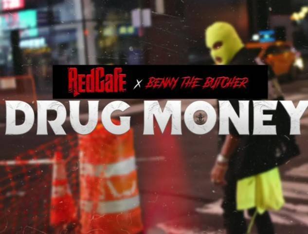 RedCafe ft. Benny The Butcher – Money