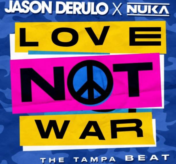 Jason Derulo ft. Nuka – Love Not War