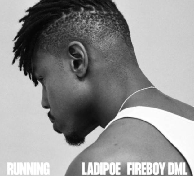 Ladipoe ft. Fireboy DML – Running