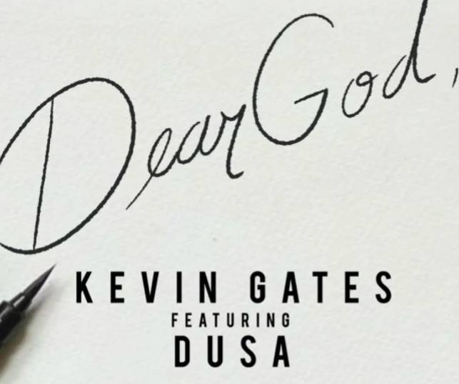 Kevin Gates ft. Dusa – Dear God