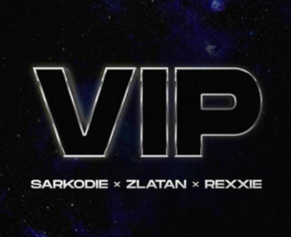 Sarkodie ft. Zlatan & Rexxie – VIP