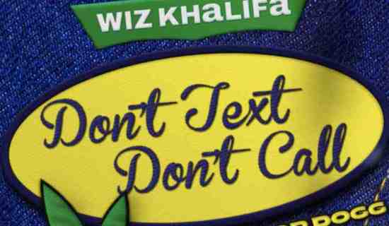 Wiz Khalifa – Don’t Text Don’t Call