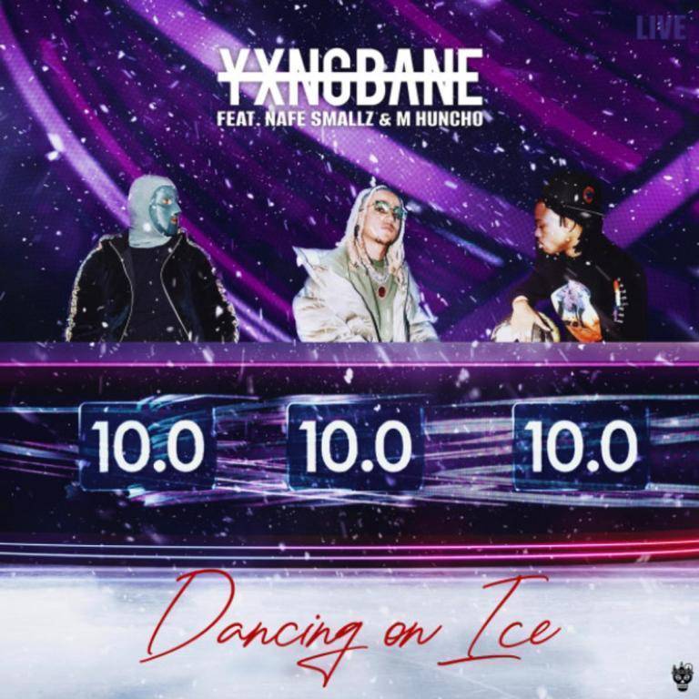 MP3: Yxng Bane – Dancing On Ice Ft. M Huncho & Nafe Smallz