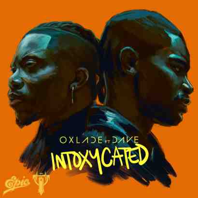 Oxlade – Intoxycated