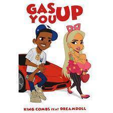 King Combs ft. DreamDoll – Gas You Up