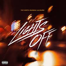 Tay Keith Ft. Lil Durk & Gunna – Lights Off