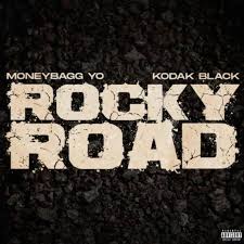 MoneyBagg Yo ft. Kodak Black –  Rocky Road