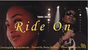 Tunde 2Deep – Ride On