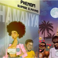 Phenom ft. Olamide &  Phyno – Shamanya