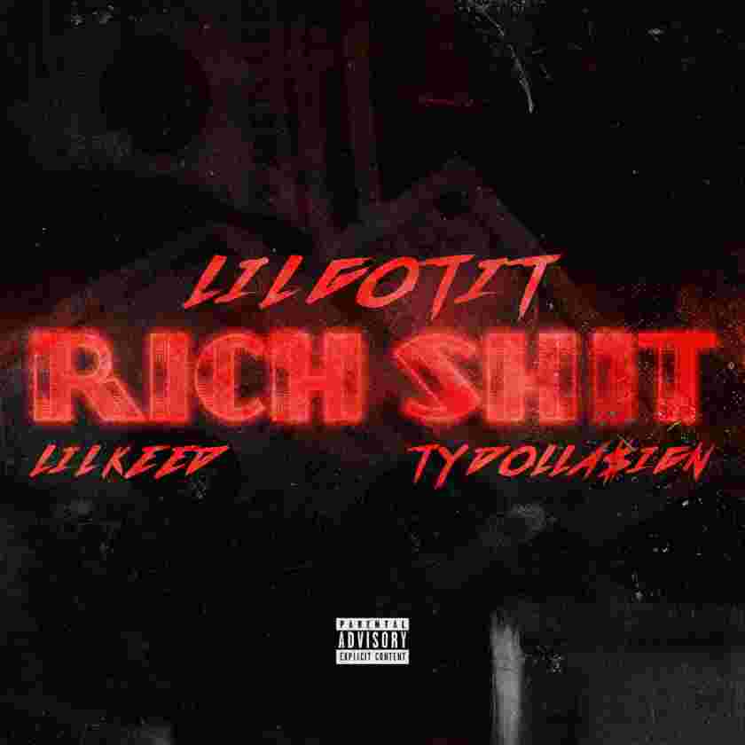 Lil Gotit ft. Ty Dolla $ign – Rich Shit