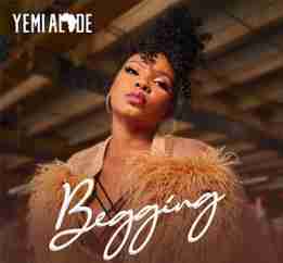 Yemi Alade – Begging