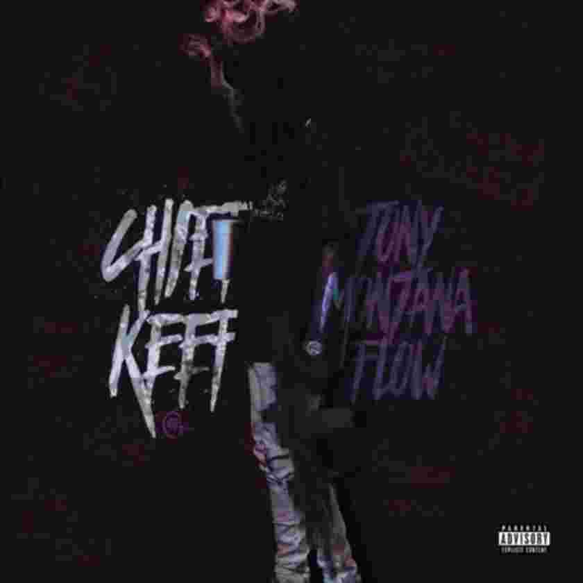 Chief Keef – Tony Montana Flow