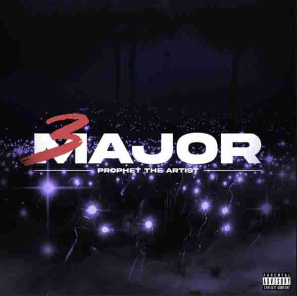 ALBUM: Prophet The Artist – 3 Major