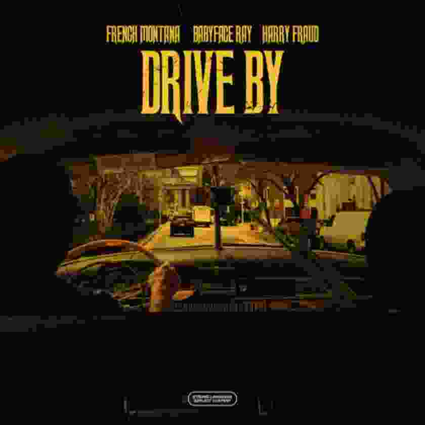 French Montana ft. Babyface Ray – Drive By