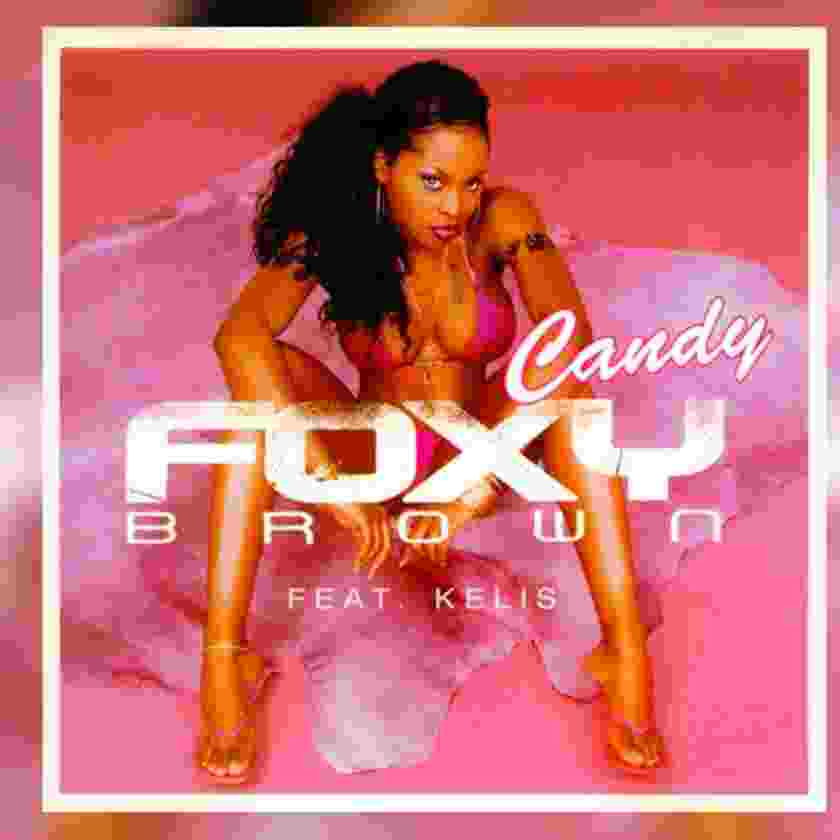 Foxy Brown – Candy