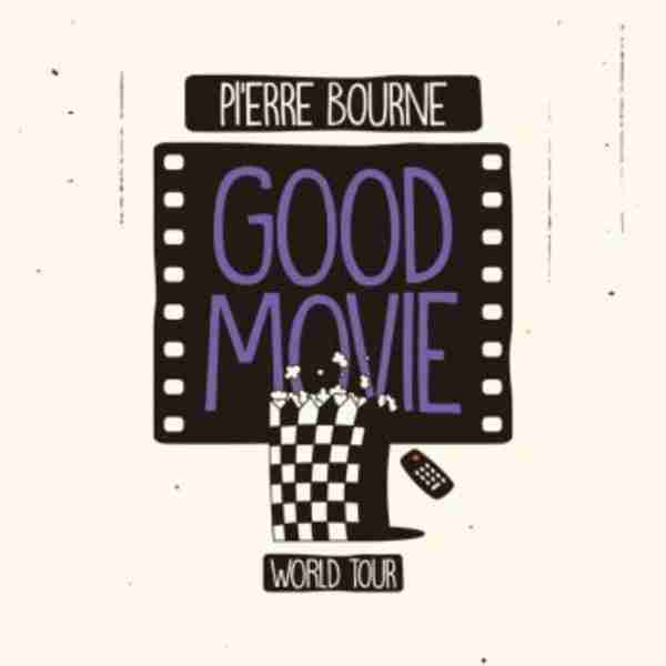 Pi’erre Bourne – Good Movie