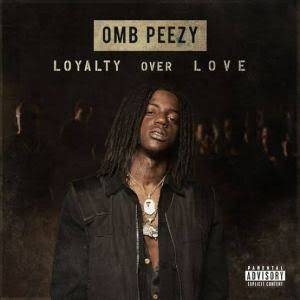 OMB Peezy – If You Love Me