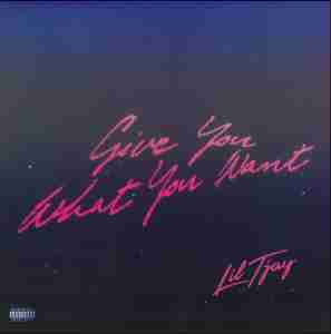 Lil Tjay – Give You What You Want